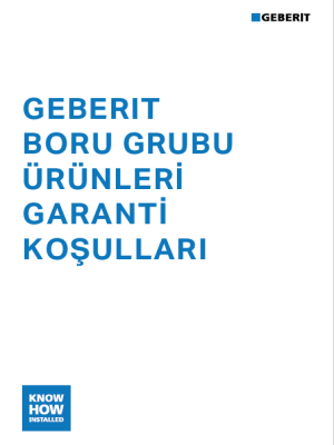 Geberit Boru Grubu Ürünler Garanti Koşulları Geberit Boru Grubu Ürünler Garanti Koşulları