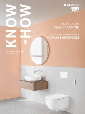 Geberit Customer Magazine 2024 - İlkbahar Geberit Customer Magazine 2024 - İlkbahar
